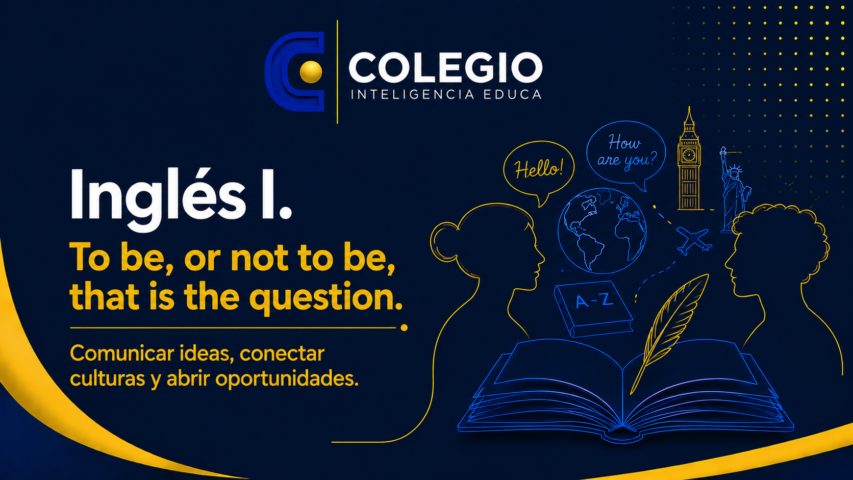 Inglés I. To be, or not to be, that is the question.