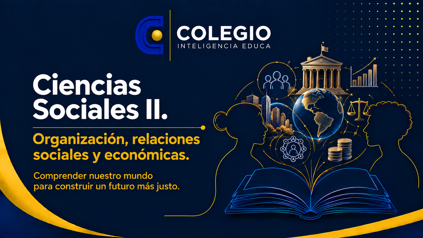 Ciencias Sociales II. Organización, relaciones sociales y económicas 
