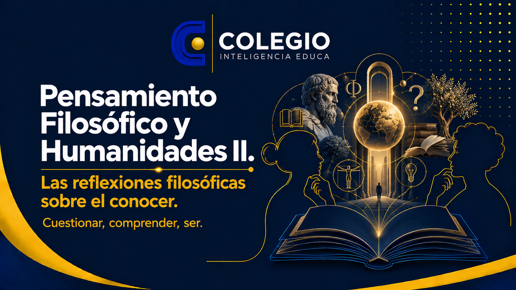Pensamiento Filosófico y Humanidades II. Las reflexiones filosóficas sobre el conocer.