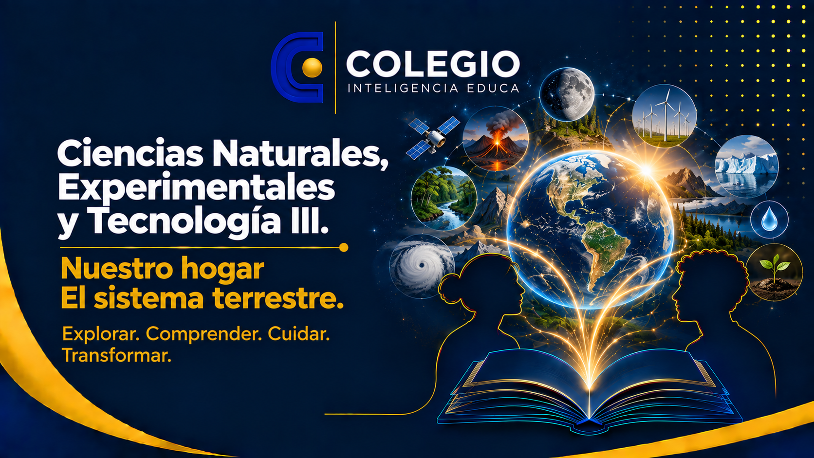 Ciencias Naturales, Experimentales y Tecnología III. Nuestro hogar. El sistema terrestre