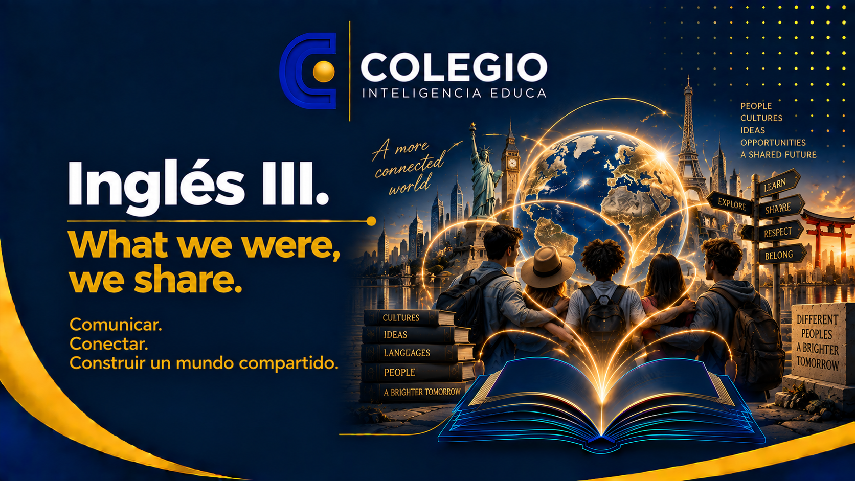 Inglés III. What we were, we share