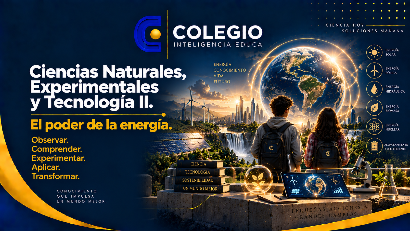 Ciencias Naturales, Experimentales y Tecnología II. El poder de la energía  